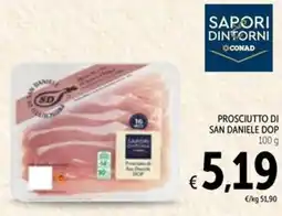 Spazio Conad Sapori dintorni conad prosciutto di san daniele dop offerta