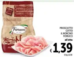 Spazio Conad Prosciutto cotto il norcino FIORUCCI offerta