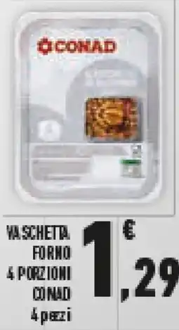 Conad Superstore Vaschetta forno 4 porzioni CONAD offerta