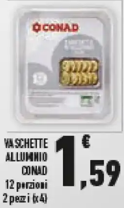 Conad Superstore Vaschette allumnio CONAD offerta