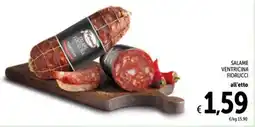 Spazio Conad Salame ventricina FIORUCCI offerta