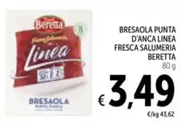 Spazio Conad Bresaola punta d'anca linea fresca salumeria BERETTA offerta