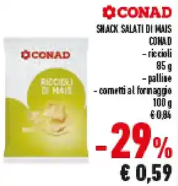 Conad Superstore Shack salati di mais CONAD offerta