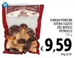 Spazio Conad Funghi porcini extra i gusti del bosco petrucci offerta