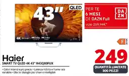 Comet Haier SMART TV QLED 4K 43" H43Q80FUX offerta