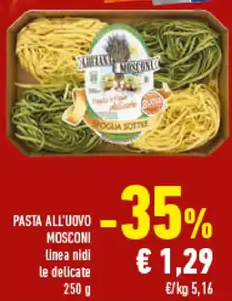 Conad Superstore Pasta all'uovo MOSCONI offerta