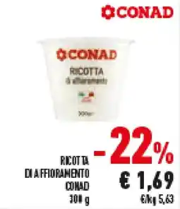 Conad Superstore Ricotta di affioramento CONAD offerta