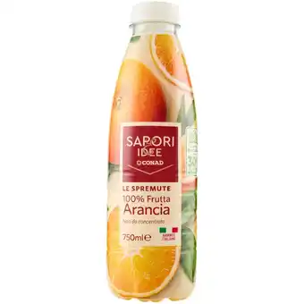 Spazio Conad LE SPREMUTE 100% FRUTTA SAPORI&IDEE CONAD offerta