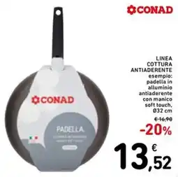 Spazio Conad Conad linea cottura antiaderente offerta