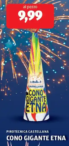 ALDI Pirotecnica castellana cono gigante etna offerta