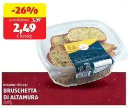 ALDI Regione che vai bruschetta di altamura offerta