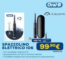 Euronics Oral-B SPAZZOLINO ELETTRICO IO6 offerta