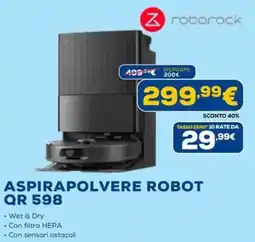 Euronics roborock ASPIRAPOLVERE ROBOT QR 598 offerta