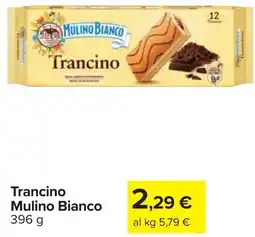 Carrefour Trancino Mulino Bianco offerta