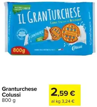 Carrefour Granturchese Colussi offerta