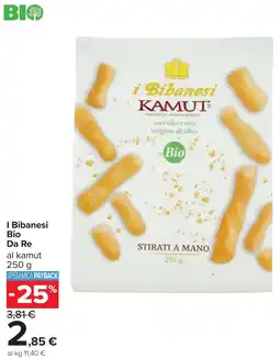 Carrefour I Bibanesi Bio Da Re offerta