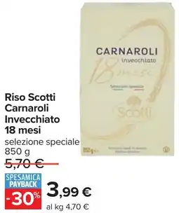 Carrefour Riso Scotti Carnaroli Invecchiato 18 mesi offerta