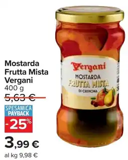 Carrefour Mostarda Frutta Mista Vergani offerta