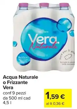 Carrefour Acqua Naturale o Frizzante Vera offerta