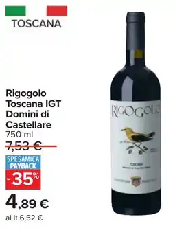 Carrefour Rigogolo Toscana IGT Domini di Castellare offerta