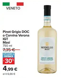 Carrefour Pinot Grigio DOC o Corvina Verona IGT Masi offerta