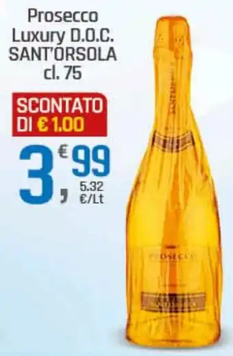 Supermercati Dok Prosecco Luxury D.O.C. SANT'ORSOLA offerta