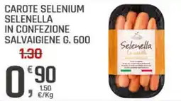 Supermercati Dok Carote selenium selenella in confezione salvaigiene offerta