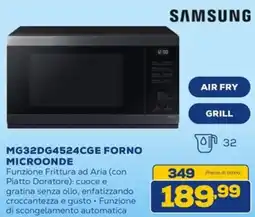 Euronics SAMSUNG MG32DG4524CGE FORNO MICROONDE offerta