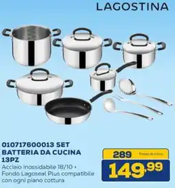 Euronics LAGOSTINA 010717600013 SET BATTERIA DA CUCINA offerta