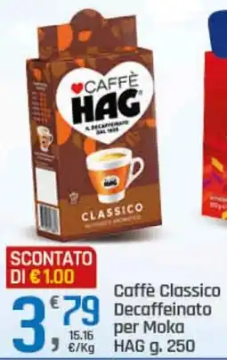 Supermercati Dok Caffè Classico Decaffeinato per Moka HAG offerta