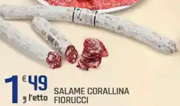 Supermercati Dok Salame corallina fiorucci offerta
