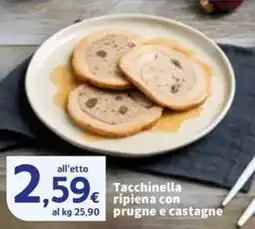 Sigma Tacchinella ripiena con prugne e castagne offerta