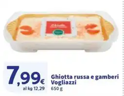 Sigma Ghiotta russa e gamberi Vogliazzi offerta