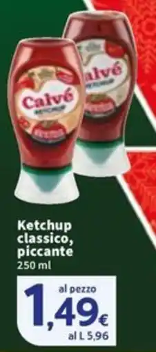 Sigma Ketchup classico, piccante offerta