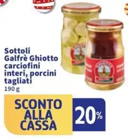 Sigma Sottoli Galfrè Ghiotto carciofini interi, porcini tagliati offerta