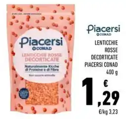 Conad Lenticchie rosse decorticate PIACERSI CONAD offerta