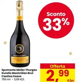 Eurospar Spumante Müller Thurgau Durello Maximilian Brut Cantina Soave offerta