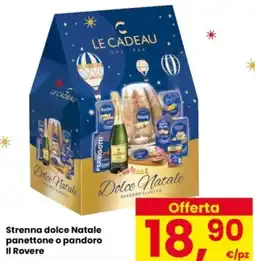 Eurospar Strenna dolce Natale panettone o pandoro II Rovere offerta