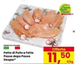 Eurospar Petto di Pollo a Fette Passo dopo Passo Despar offerta