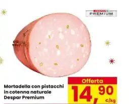 Eurospar Mortadella con pistacchi Despar Premium offerta