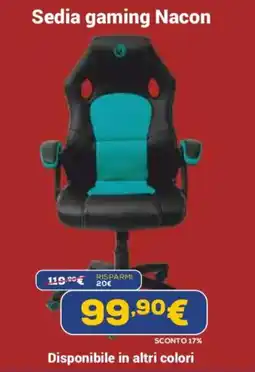 Euronics Sedia gaming Nacon offerta