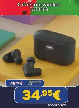 Euronics PHILIPS Cuffie true wireless TAT3509 offerta