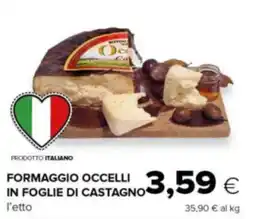 Oasi Formaggio occelli in foglie di castagno offerta