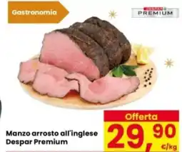 Eurospar Manzo arrosto all'inglese Despar Premium offerta