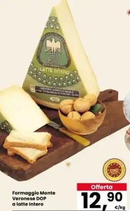 Eurospar Formaggio Monte Veronese DOP a latte Intero offerta