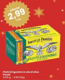 Eurospar Filetti di Sgombro in olio di oliva Parodi offerta