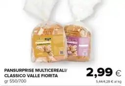 Oasi Pansurprise multicereali/ classico valle fiorita offerta