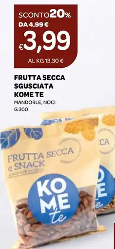 Ekom Frutta secca sgusciata kome te mandorle, noci offerta