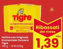 Eurospar Fettine con Originale Emmentaler Svizzero Tigre offerta