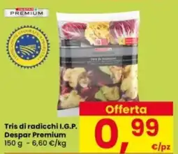 Interspar Tris di radicchi I.G.P. Despar Premium offerta